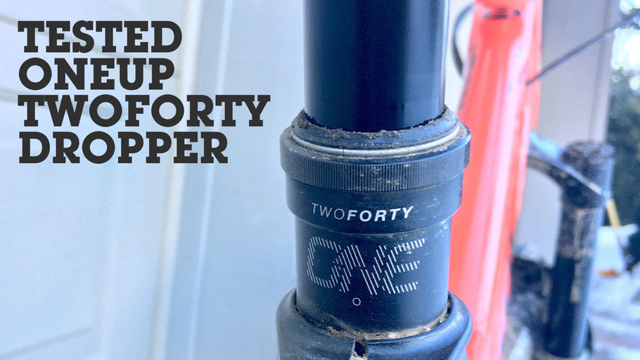 OneUp Components Dropper 240 V2 Seatpost Review